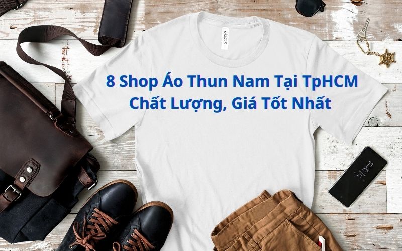 shop áo thun nam tại tphcm