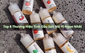 tinh dầu salt nic vị ngon