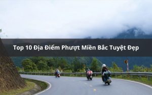 địa điểm phượt miền bắc