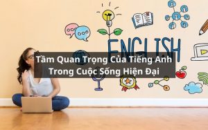 tầm quan trọng của tiếng anh