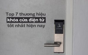 thương hiệu khóa cửa điện tử