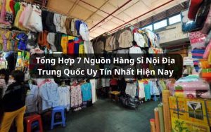 nguồn hàng sỉ nội địa trung quốc