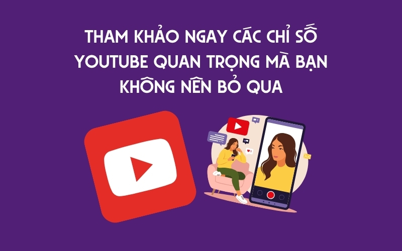 các chỉ số youtube